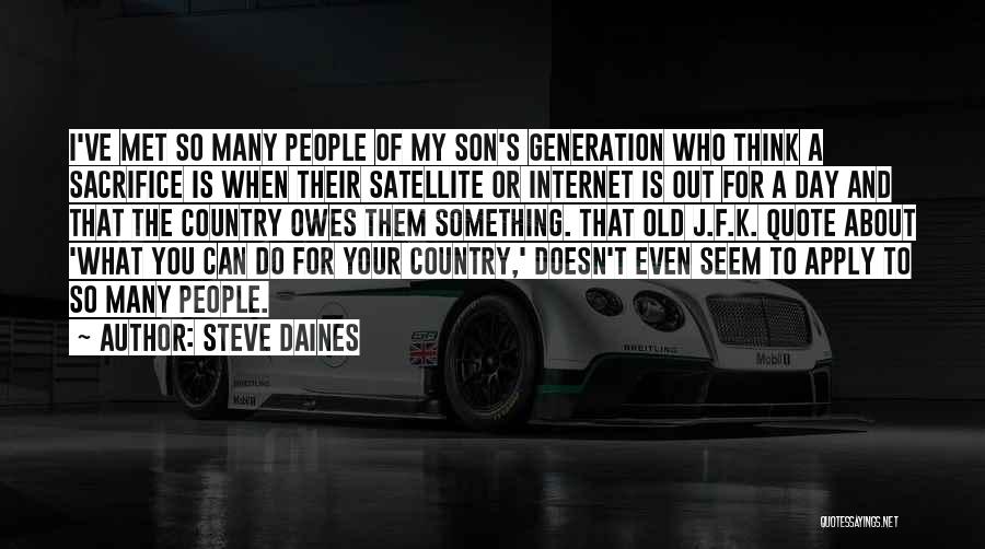 Sacrifice For Your Country Quotes By Steve Daines