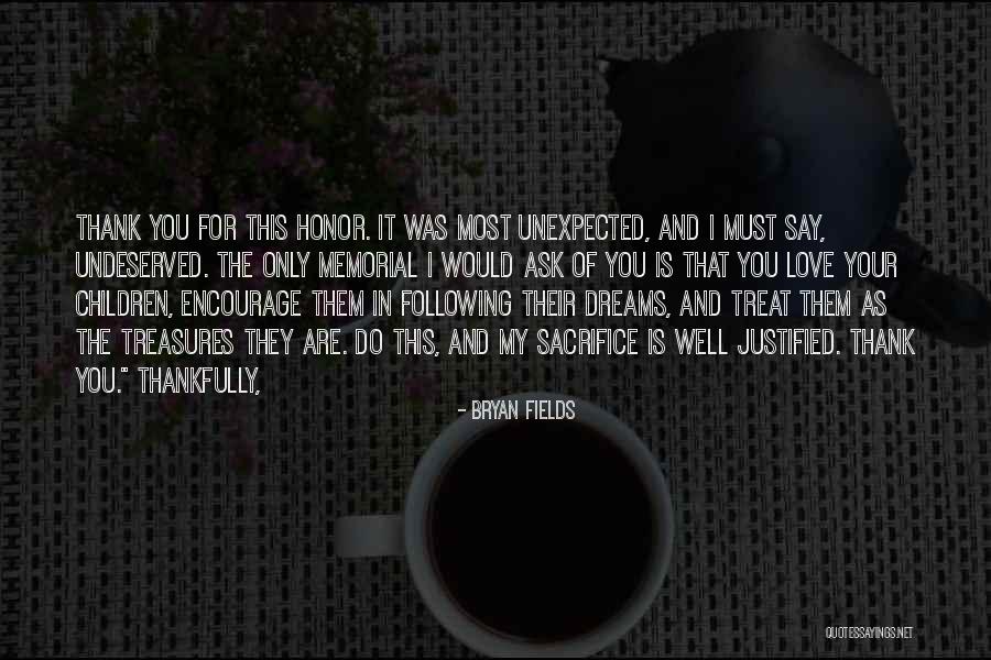 Sacrifice For Your Love Quotes By Bryan Fields Sacrifice For Your Love Quotes By Bryan Fields