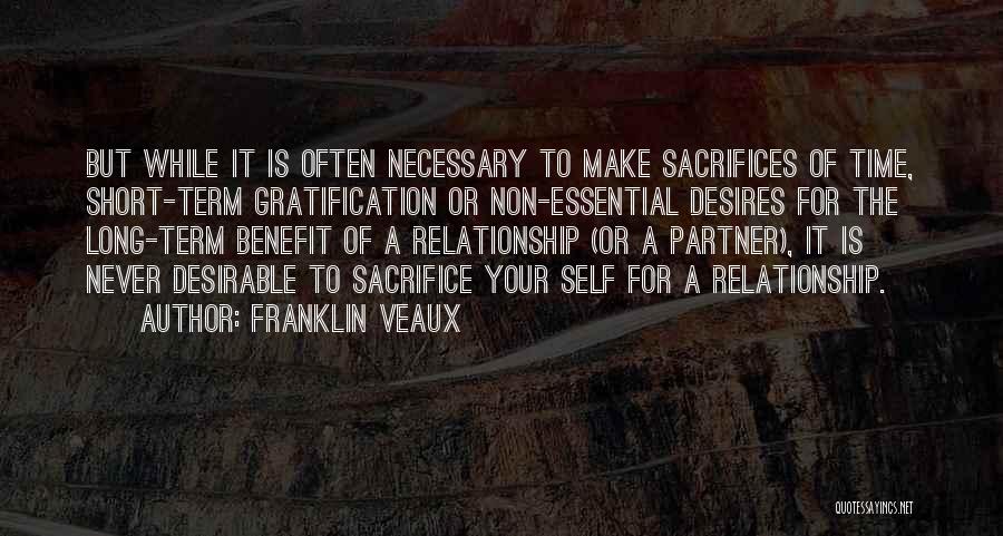 Sacrifice In A Relationship Quotes By Franklin Veaux