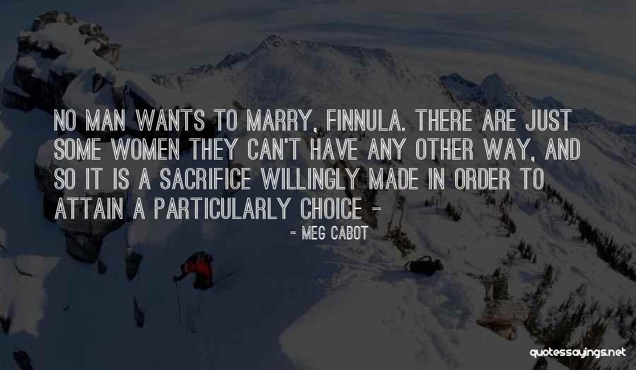 Sacrifice In Marriage Quotes By Meg Cabot Sacrifice In Marriage Quotes By Meg Cabot