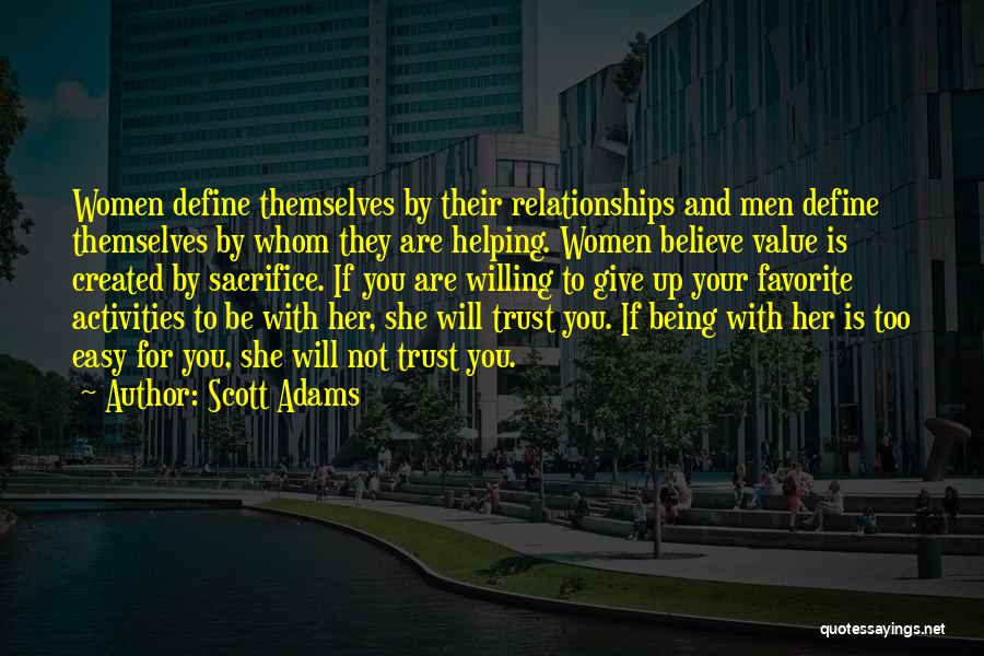 Sacrifice In Relationships Quotes By Scott Adams