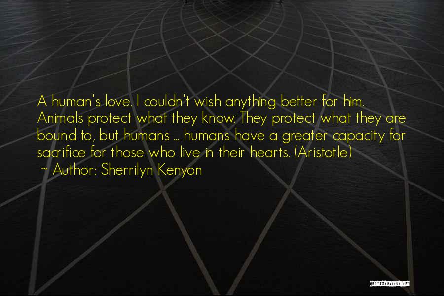 Sacrifice Is Greater Than Love Quotes By Sherrilyn Kenyon