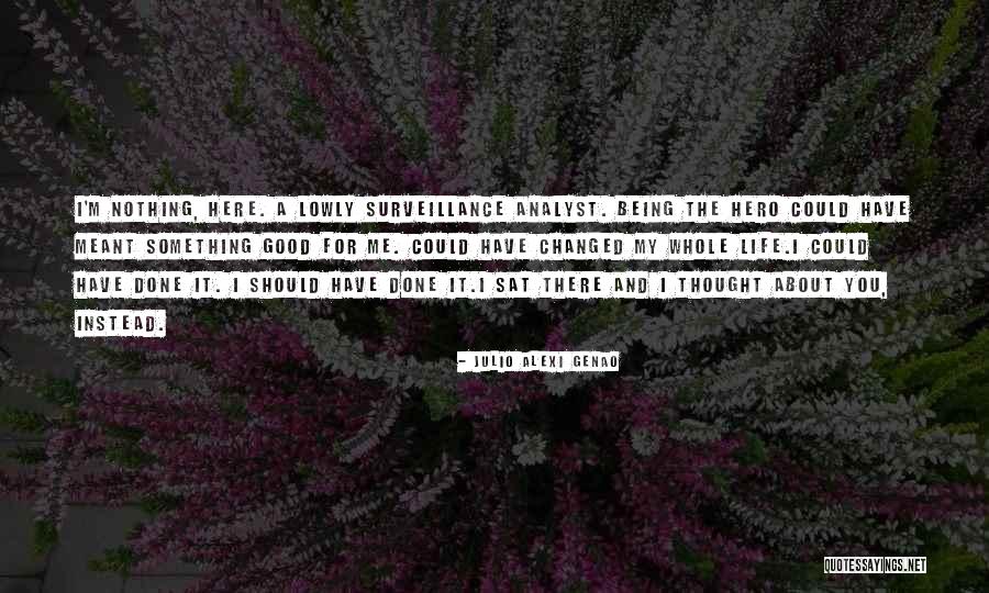 Sacrifice Life For Love Quotes By Julio Alexi Genao