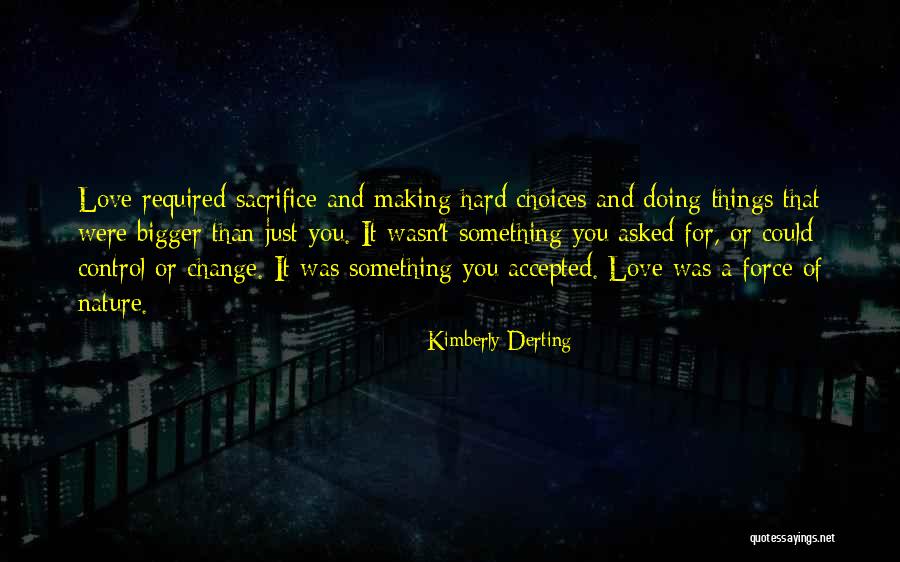 Sacrifice Life For Love Quotes By Kimberly Derting