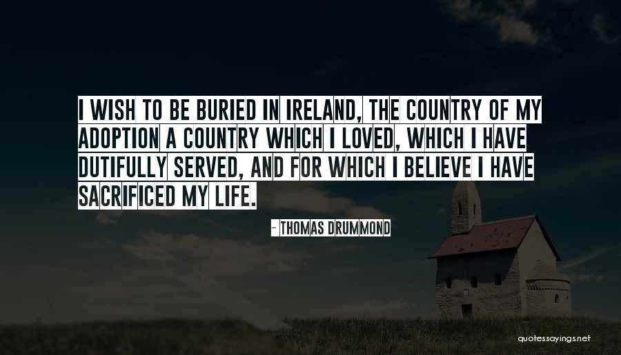 Sacrifice Life For Love Quotes By Thomas Drummond