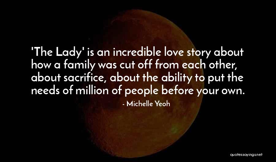 Sacrifice Love For Family Quotes By Michelle Yeoh