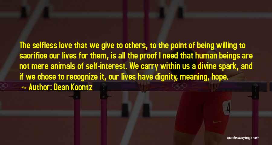 Sacrifice Love For Others Quotes By Dean Koontz