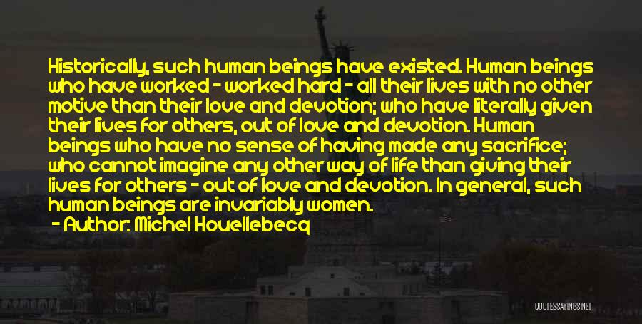 Sacrifice Love For Others Quotes By Michel Houellebecq