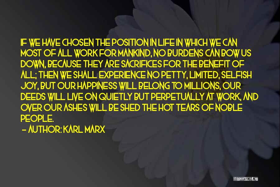 Sacrifice My Happiness Quotes By Karl Marx