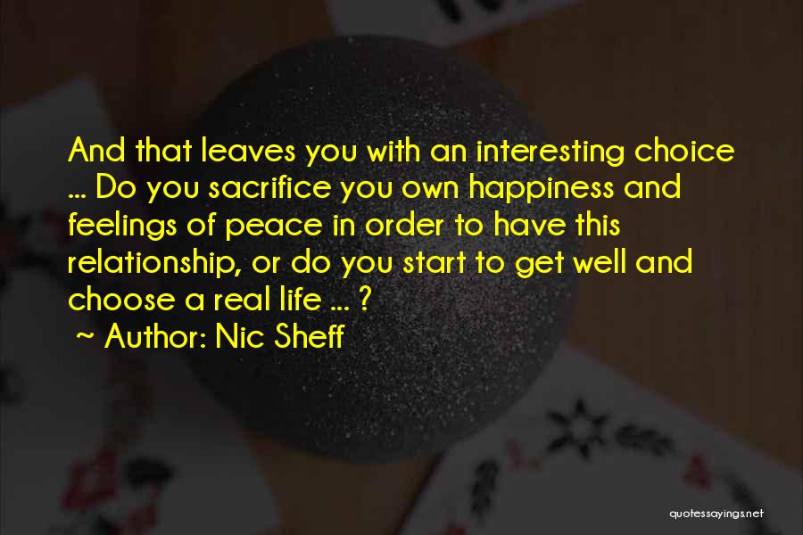 Sacrifice My Happiness Quotes By Nic Sheff