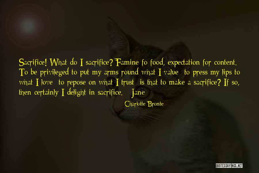 Sacrifice My Love Quotes By Charlotte Bronte