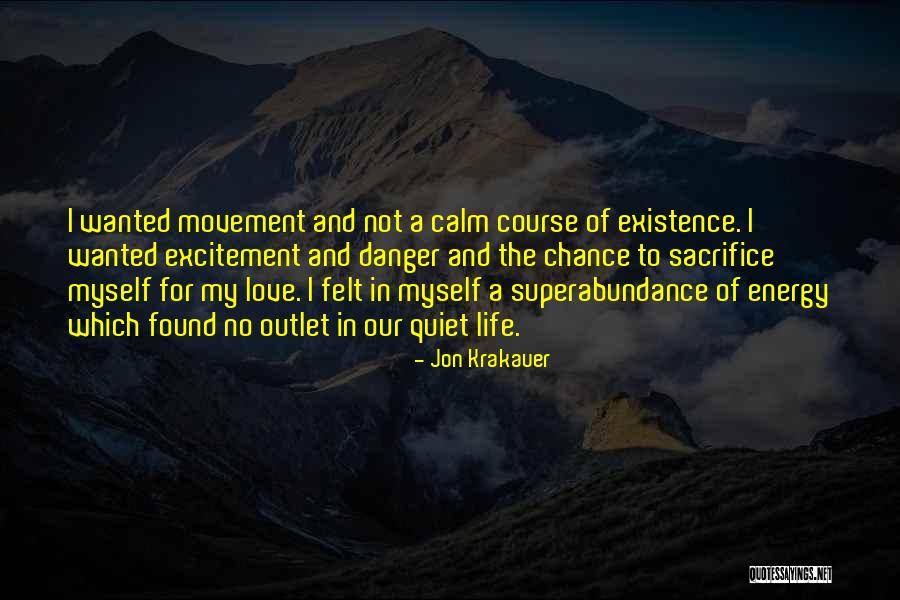 Sacrifice My Love Quotes By Jon Krakauer