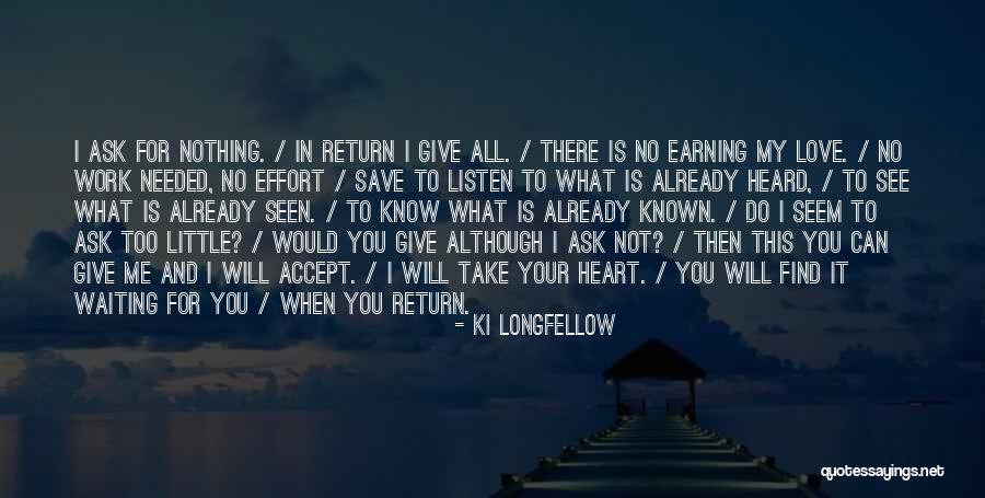 Sacrifice My Love Quotes By Ki Longfellow