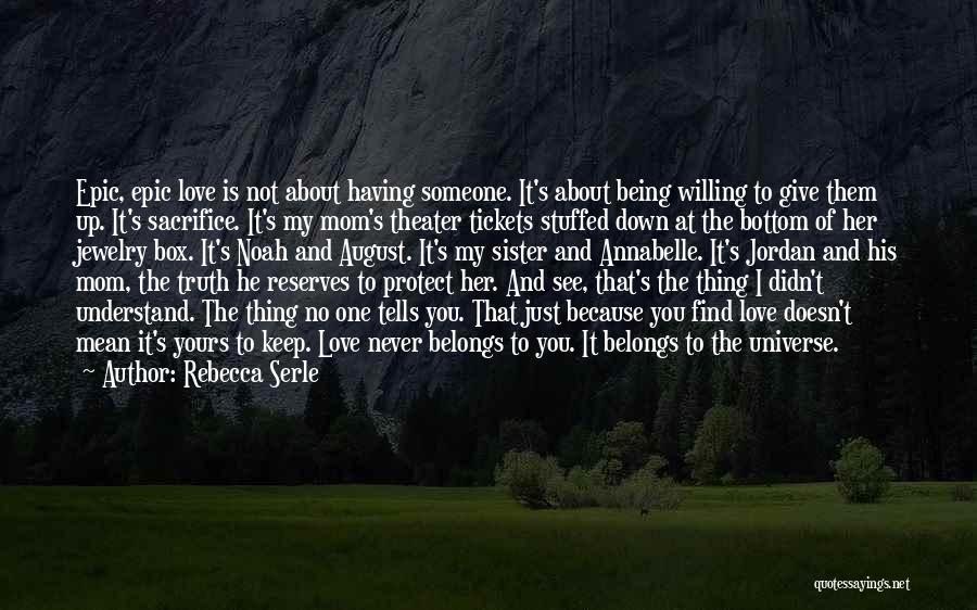 Sacrifice My Love Quotes By Rebecca Serle