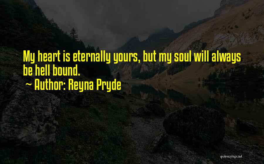 Sacrifice My Love Quotes By Reyna Pryde