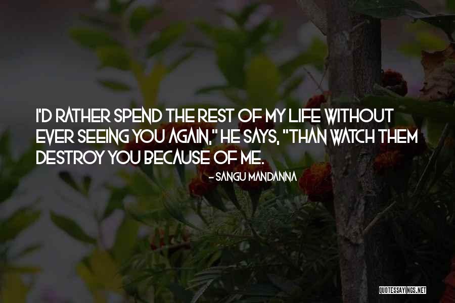 Sacrifice My Love Quotes By Sangu Mandanna