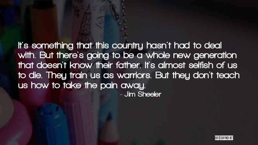 Sacrifice Of Father Quotes By Jim Sheeler Sacrifice Of Father Quotes By Jim Sheeler