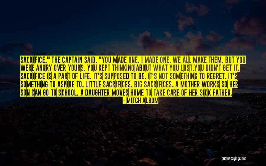 Sacrifice Of Father Quotes By Mitch Albom Sacrifice Of Father Quotes By Mitch Albom