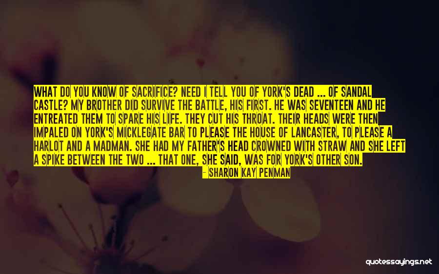 Sacrifice Of Father Quotes By Sharon Kay Penman Sacrifice Of Father Quotes By Sharon Kay Penman
