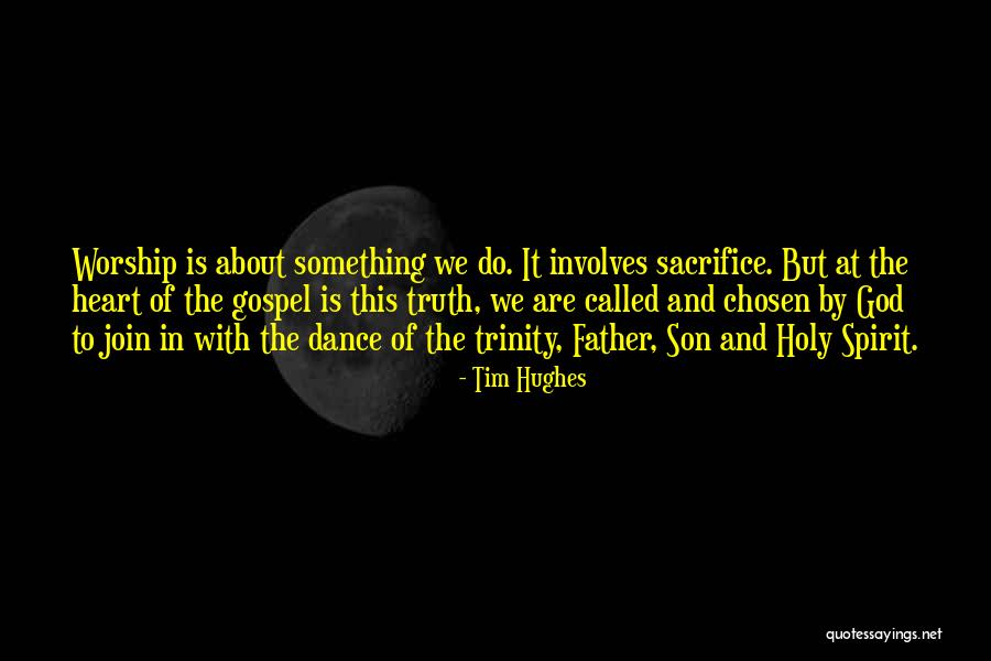 Sacrifice Of Father Quotes By Tim Hughes Sacrifice Of Father Quotes By Tim Hughes