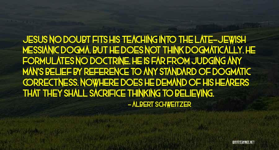 Sacrifice Of Jesus Quotes By Albert Schweitzer
