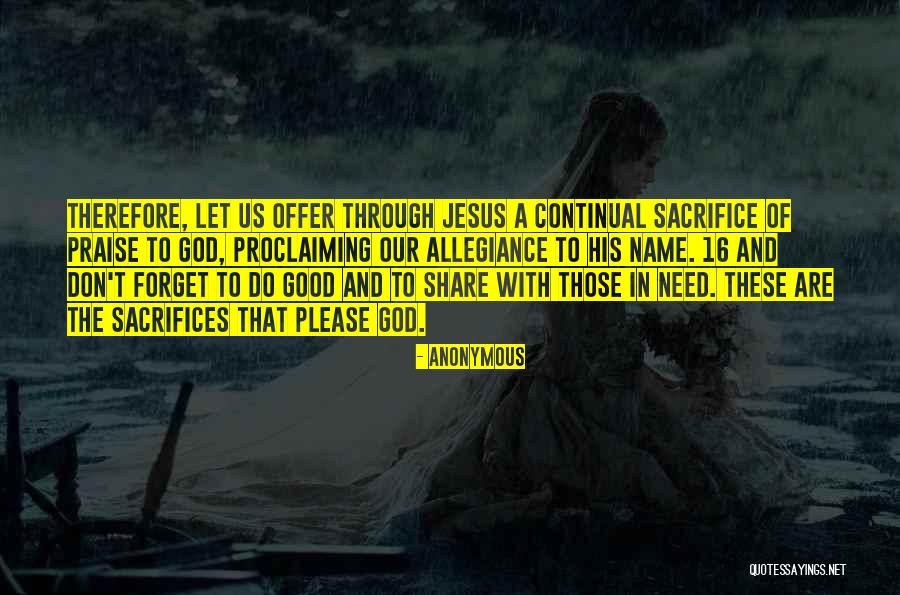 Sacrifice Of Jesus Quotes By Anonymous