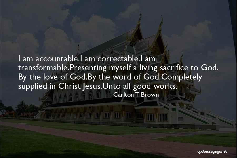 Sacrifice Of Jesus Quotes By Carlton T. Brown