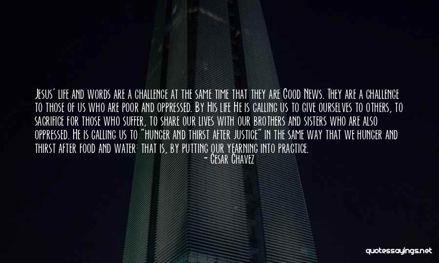 Sacrifice Of Jesus Quotes By Cesar Chavez