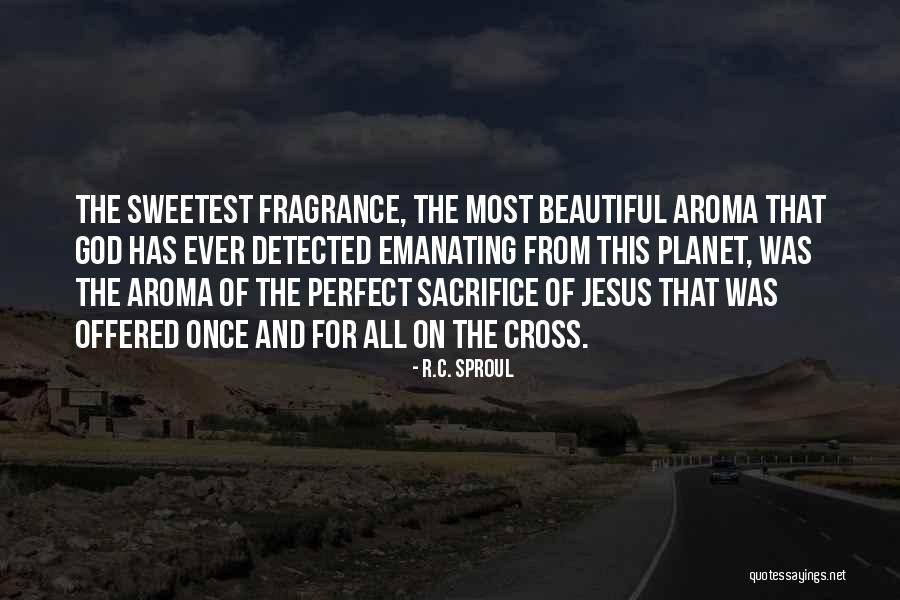 Sacrifice Of Jesus Quotes By R.C. Sproul