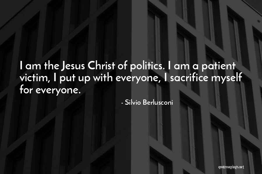 Sacrifice Of Jesus Quotes By Silvio Berlusconi