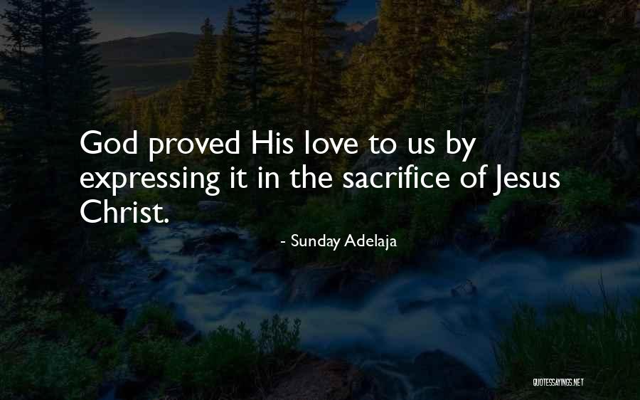 Sacrifice Of Jesus Quotes By Sunday Adelaja