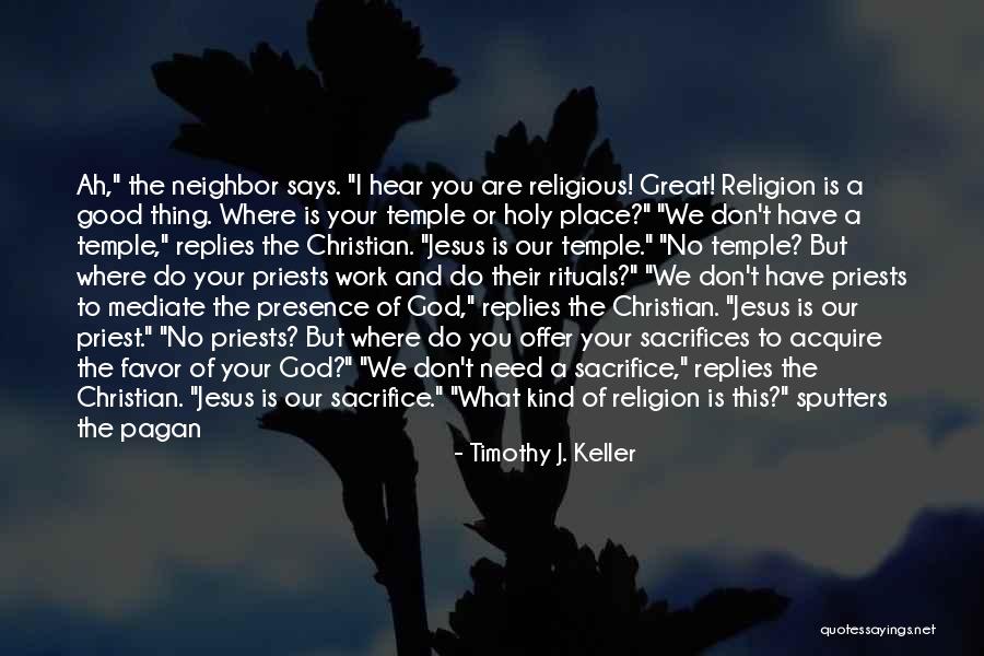 Sacrifice Of Jesus Quotes By Timothy J. Keller