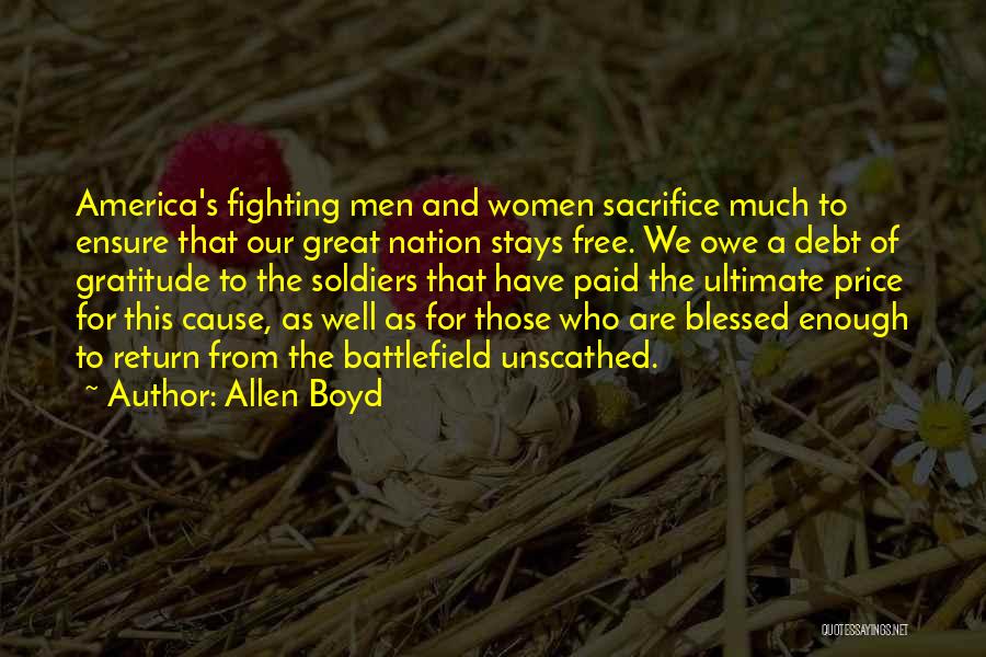 Sacrifice Of Soldiers Quotes By Allen Boyd