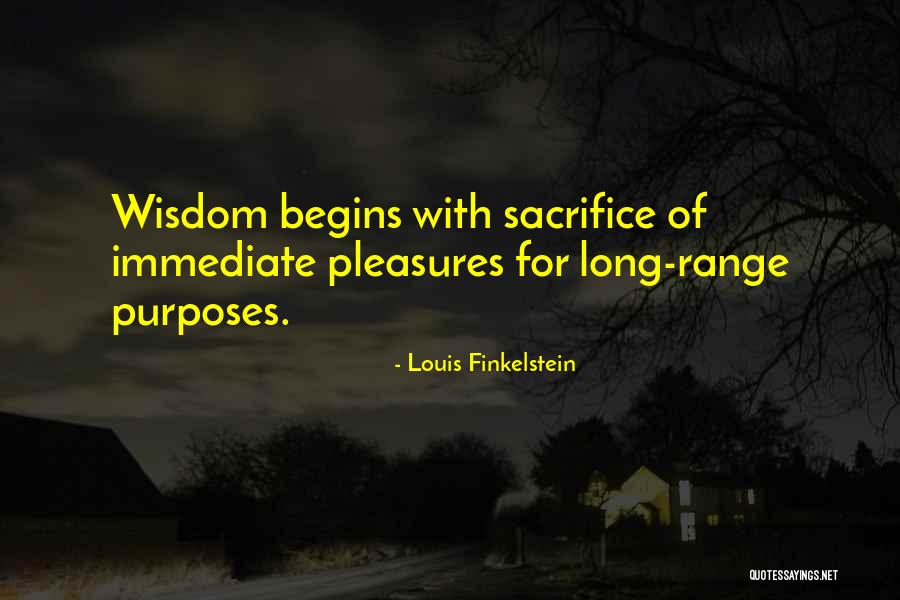 Sacrifice Quotes By Louis Finkelstein Sacrifice Quotes By Louis Finkelstein