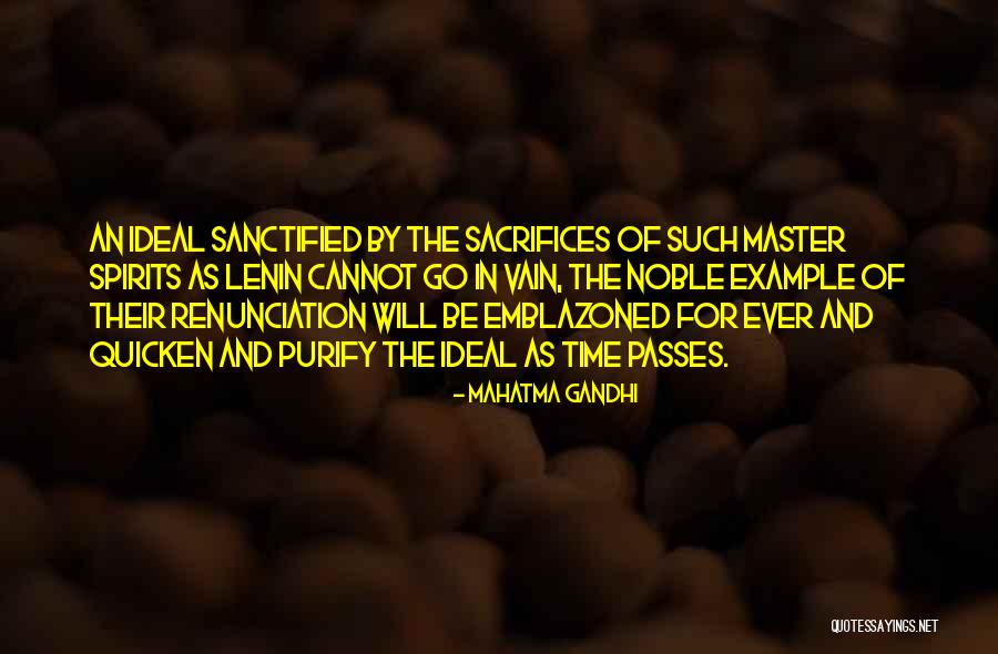 Sacrifice Quotes By Mahatma Gandhi