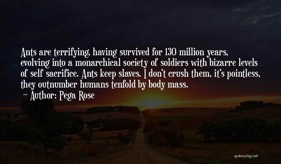 Sacrifice Quotes By Pega Rose