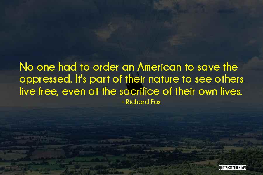 Sacrifice Quotes By Richard Fox