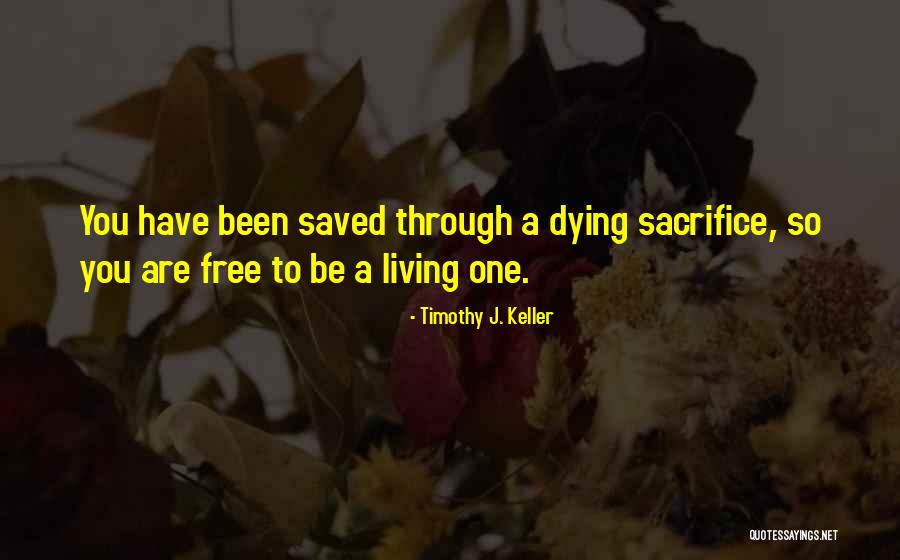 Sacrifice Quotes By Timothy J. Keller