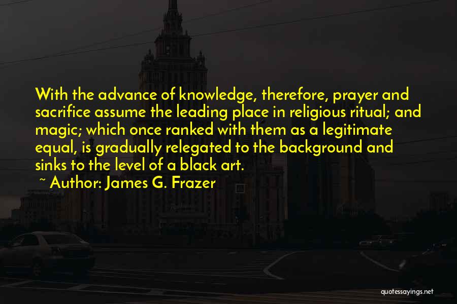 Sacrifice Ritual Quotes By James G. Frazer