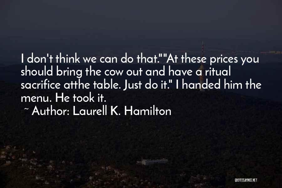 Sacrifice Ritual Quotes By Laurell K. Hamilton