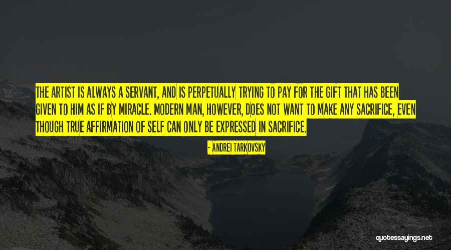 Sacrifice Tarkovsky Quotes By Andrei Tarkovsky Sacrifice Tarkovsky Quotes By Andrei Tarkovsky