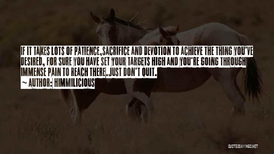 Sacrifice To Achieve Success Quotes By Himmilicious