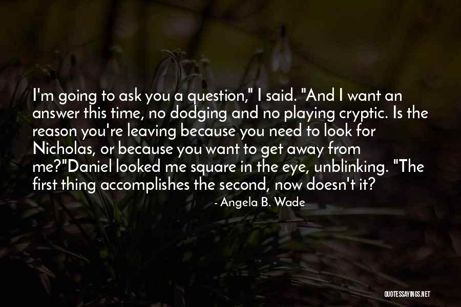 Sacrificers Quotes By Angela B. Wade Sacrificers Quotes By Angela B. Wade