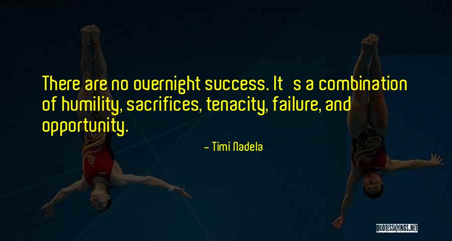 Sacrifices And Success Quotes By Timi Nadela Sacrifices And Success Quotes By Timi Nadela