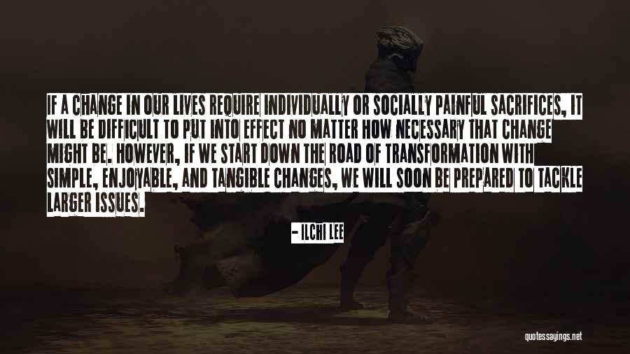 Sacrifices Are Necessary Quotes By Ilchi Lee Sacrifices Are Necessary Quotes By Ilchi Lee