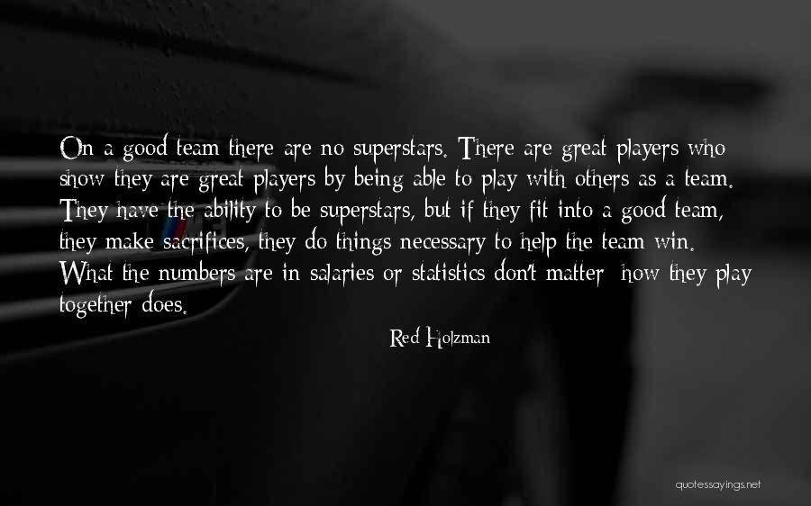 Sacrifices Are Necessary Quotes By Red Holzman Sacrifices Are Necessary Quotes By Red Holzman