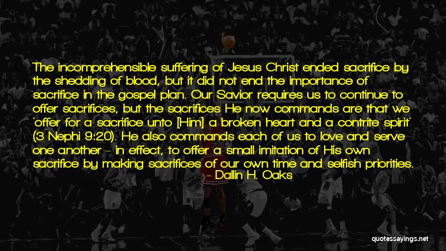 Sacrifices For Love Quotes By Dallin H. Oaks Sacrifices For Love Quotes By Dallin H. Oaks