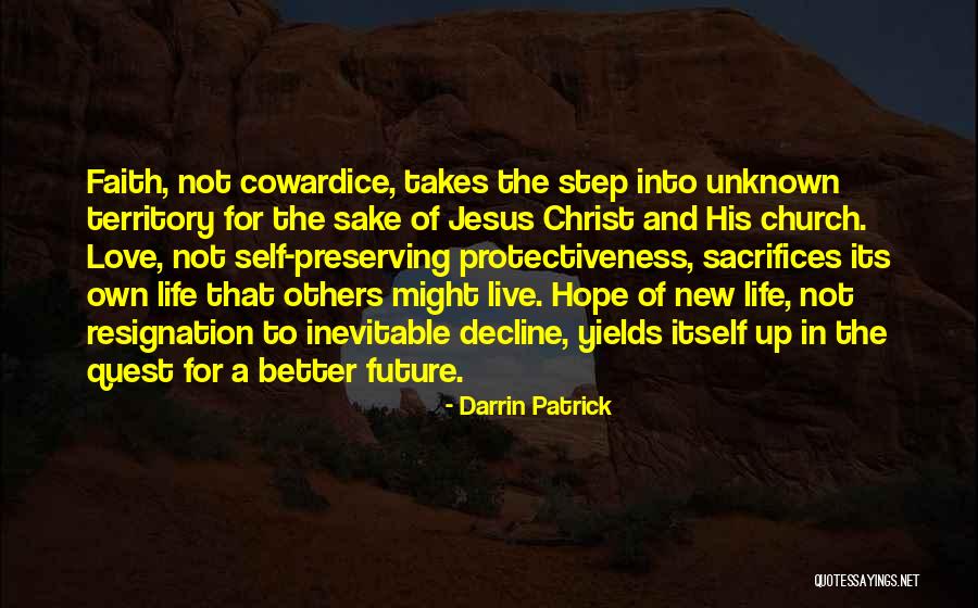 Sacrifices For Love Quotes By Darrin Patrick Sacrifices For Love Quotes By Darrin Patrick