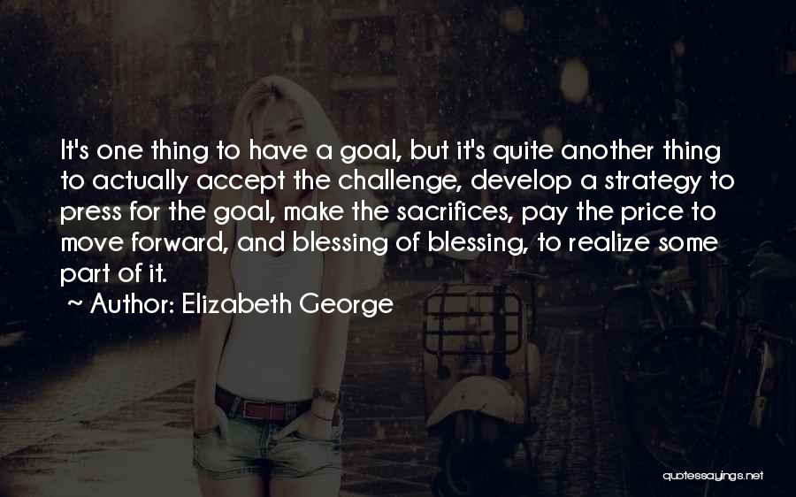 Sacrifices For Love Quotes By Elizabeth George