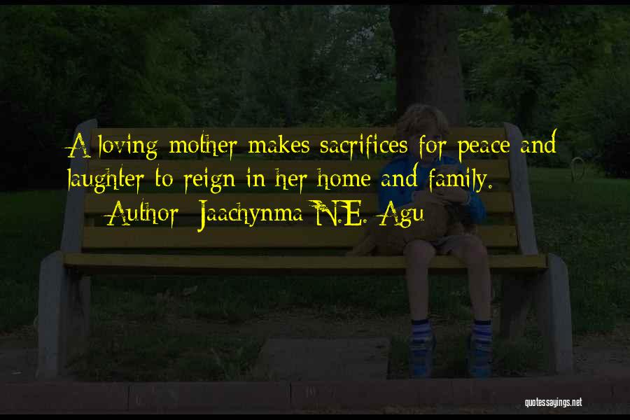 Sacrifices For Love Quotes By Jaachynma N.E. Agu